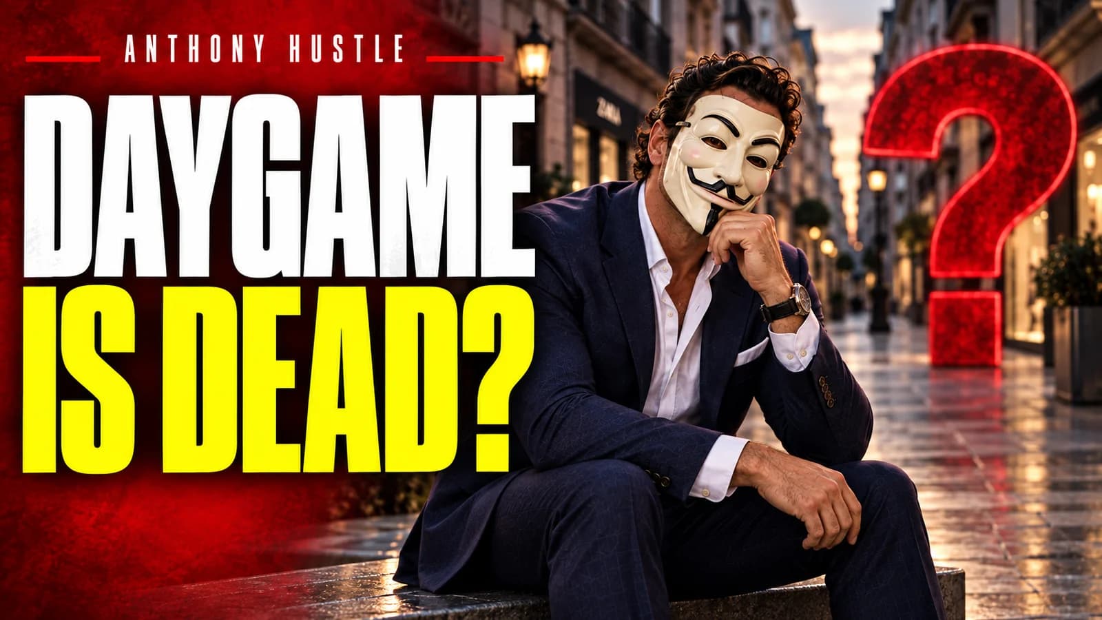 Anthony Hustle artwork for Daygame Is Dead