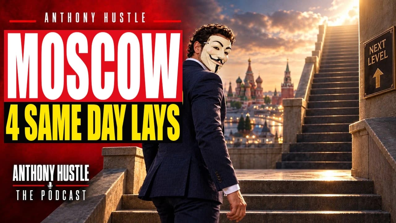 Anthony Hustle artwork for What's the Next Level of Game? Four Same Day Lays and One D2 Lay in Moscow